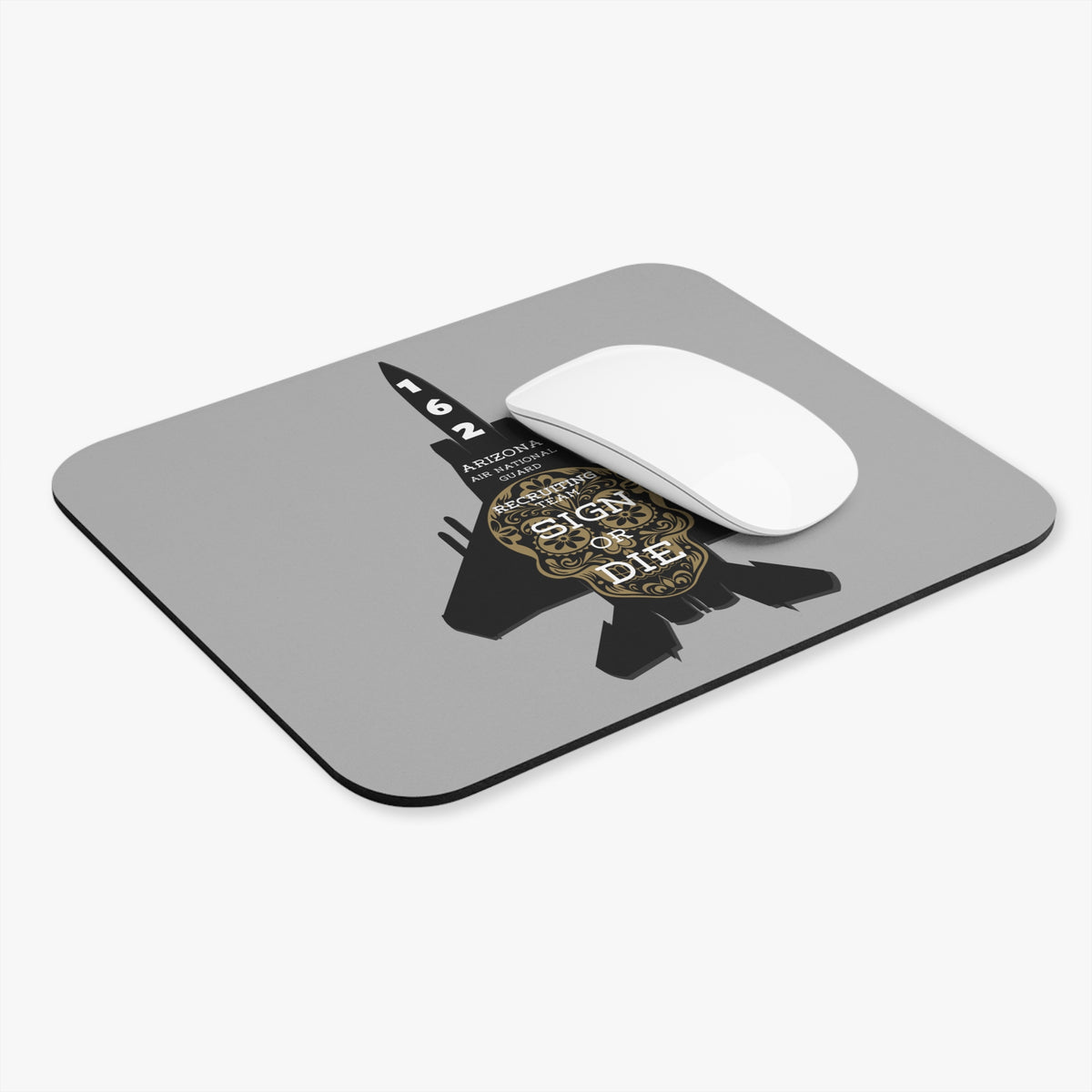 162nd Recruiting "Sign or Die" Mouse Pad